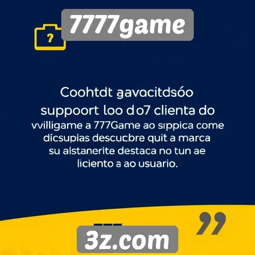 Avaliação do suporte ao cliente no 7777game